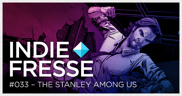 Indie Fresse #033 - The Stanley Among Us