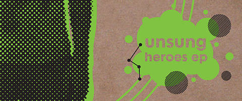 Unsung Heroes EP